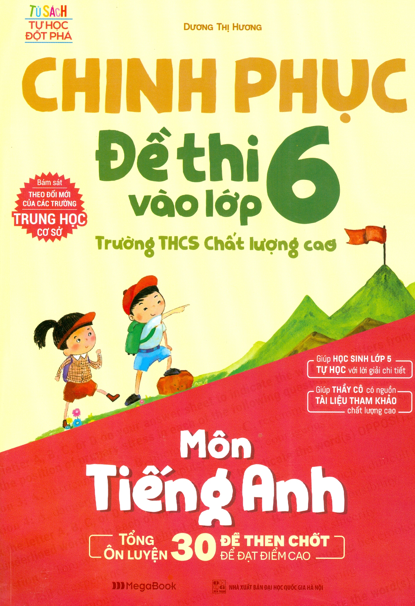 Chinh phục đề thi vào lớp 6 trường thcs chất lượng cao môn tiếng anh