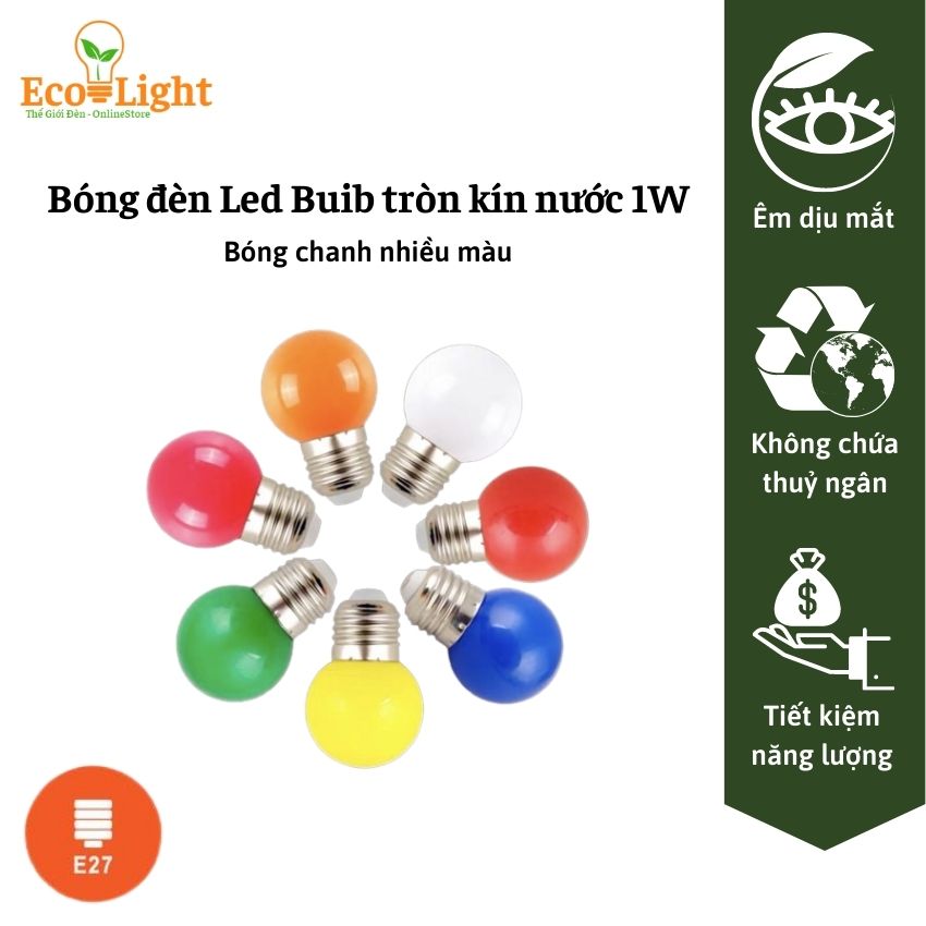 Bóng Led chanh Bulb tròn 1W đủ các màu E27 BRT Ecolight B1W hàng chất lượng cao, tiết kiệm điện
