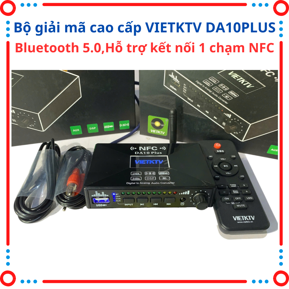 BỘ GIẢI MÃ VIETKTV DA10Plus – BỘ CHUYỂN ĐỔI ÂM THANH OPTICAL TỐT N.HẤT 2024.Trang bi đầy đủ phương thức kết nối Optical, Usb, Coxial, Aux, Bluetooth...