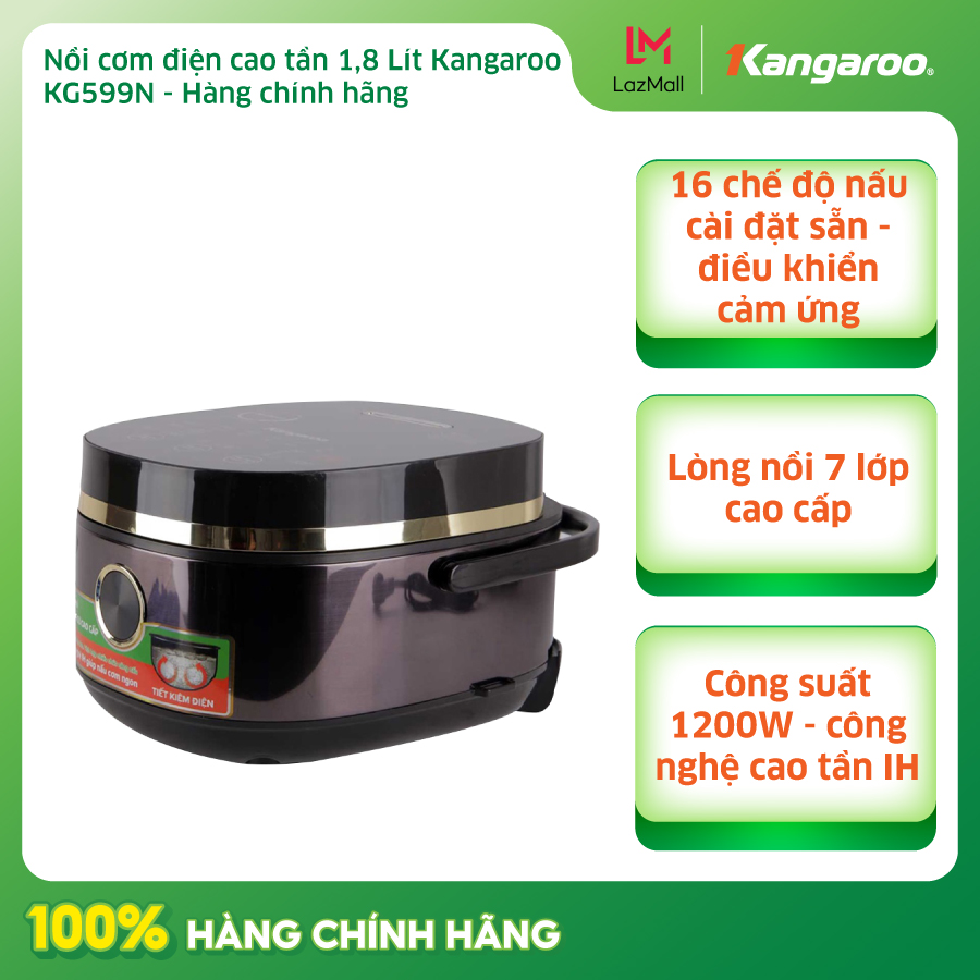 Nồi cơm điện cao tần kangaroo 1.8 lít kg599n chính hãng 100%-van thoát hơi thông minh giữ lại vitamin,giữ ấm từ 12 - 24 giờ-bảo hành 12 tháng