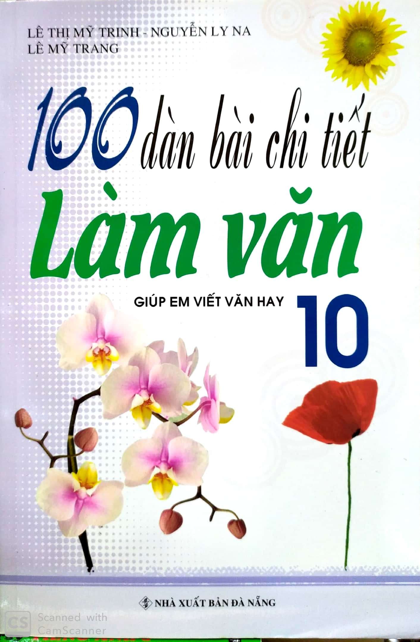 100 dàn bài chi tiết làm văn lớp 10