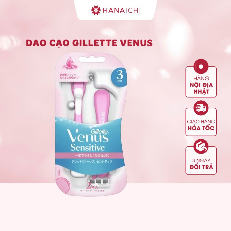 Set 2 dao cạo gillette venus cho vùng da nhạy cảm-nội địa nhật