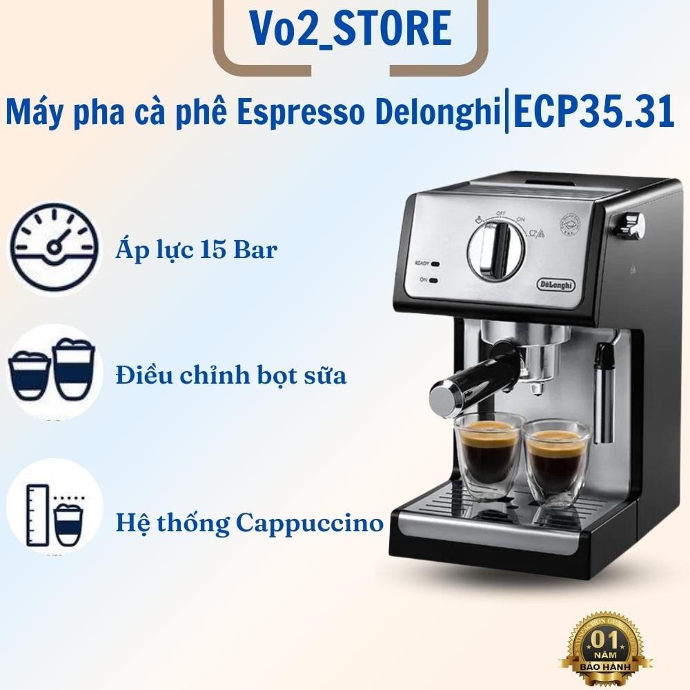 Máy pha cà phê espresso delonghi ecp35.31 công suất 1100w dung tích 1.1l - bảo hành 12 tháng