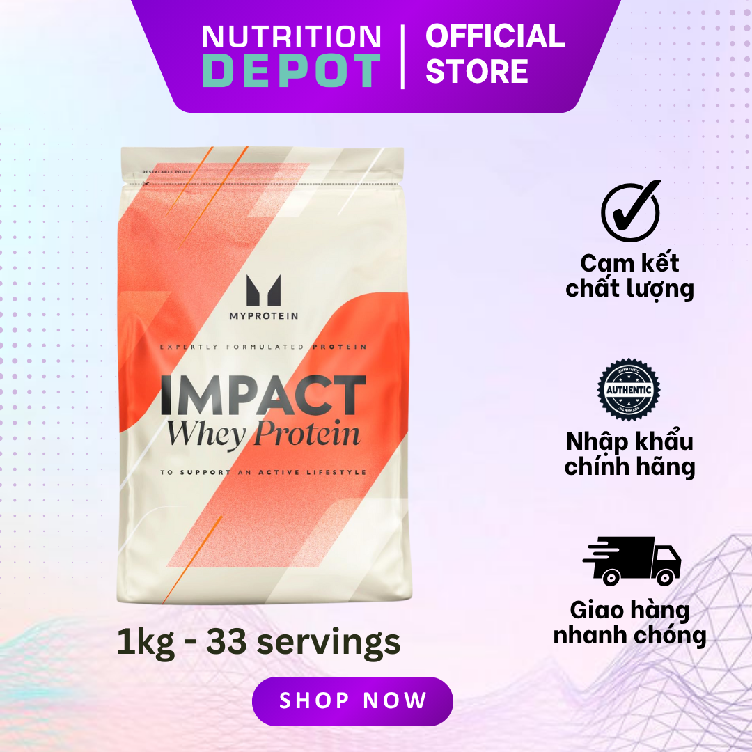 Sữa tăng cơ Impact Whey Protein Myprotein 1kg 33 lần dùng - Nutrition Depot Vietnam