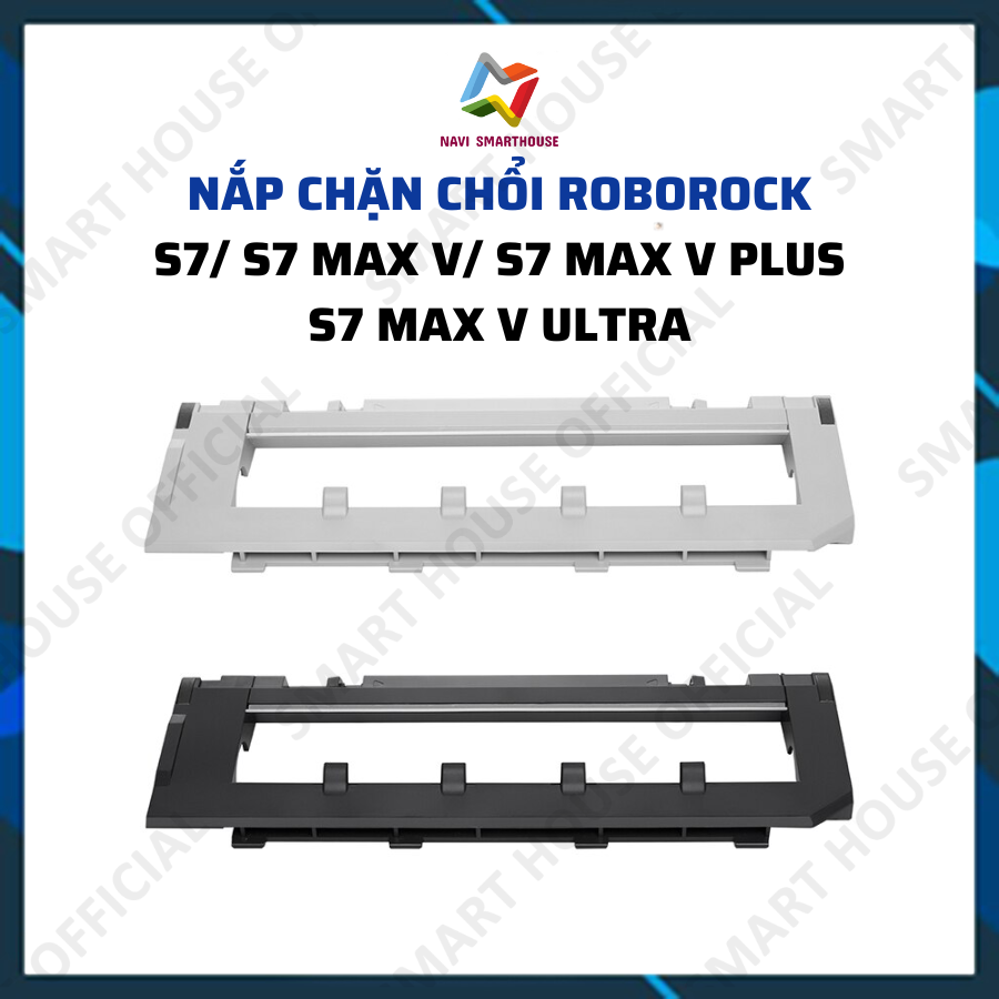 Phụ kiện robot hút bụi lau nhà roborock s7 maxv ultra/ s7/ s7 maxv / s7 maxv plus nắp đậy chổi chính, chặn chổi