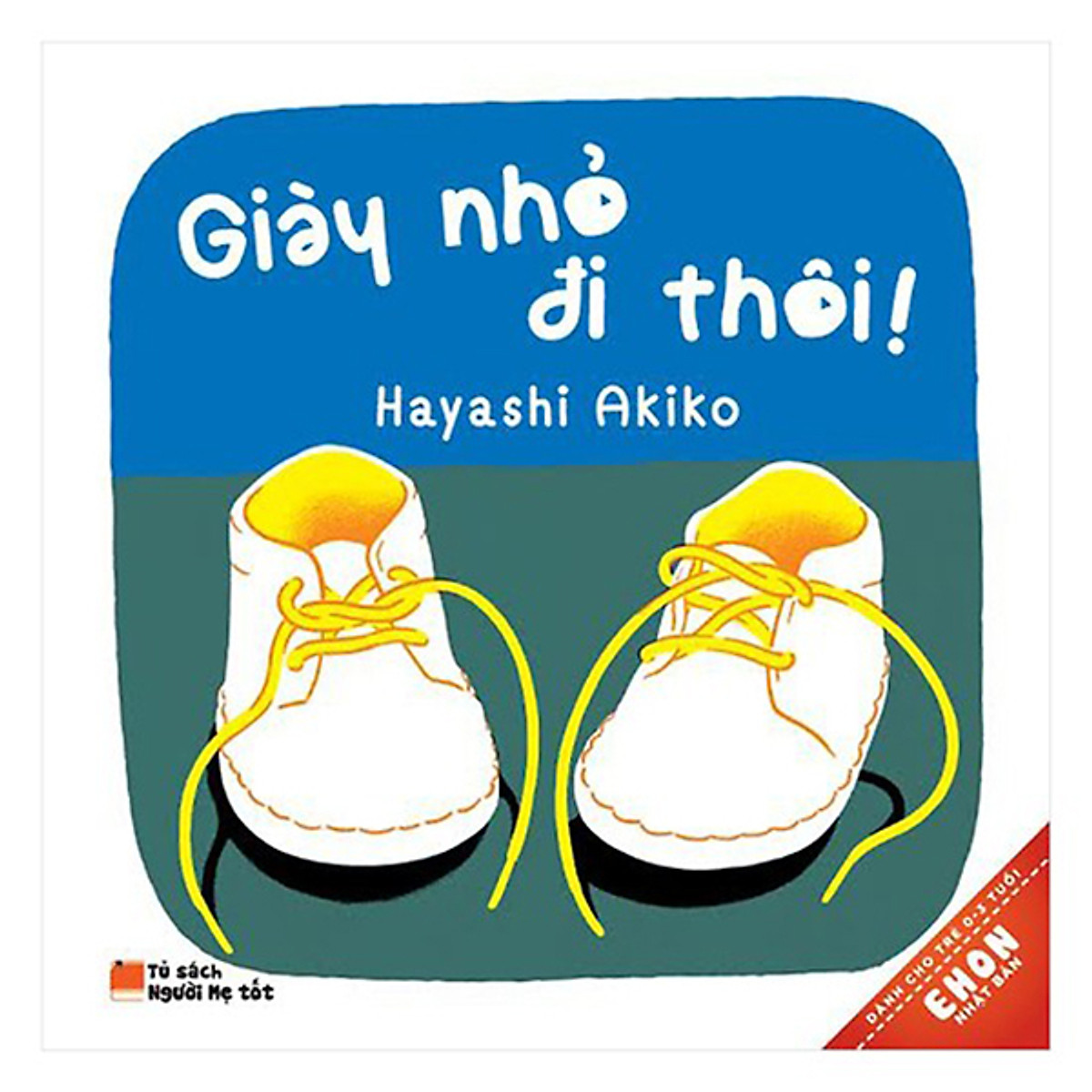 Ehon nhật bản - giày nhỏ đi thôi