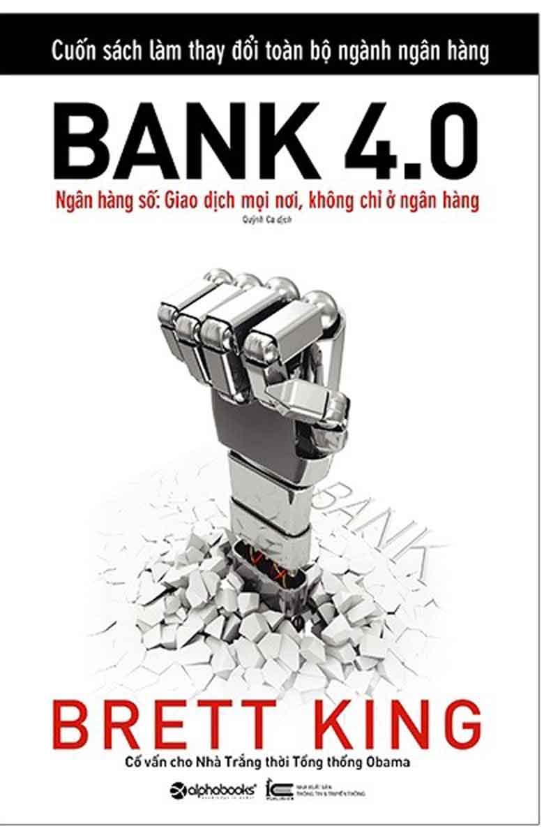 Sách - Bank 4.0 Ngân Hàng Số Giao Dịch Mọi Nơi, Không Chỉ Ở Ngân Hàng - AL