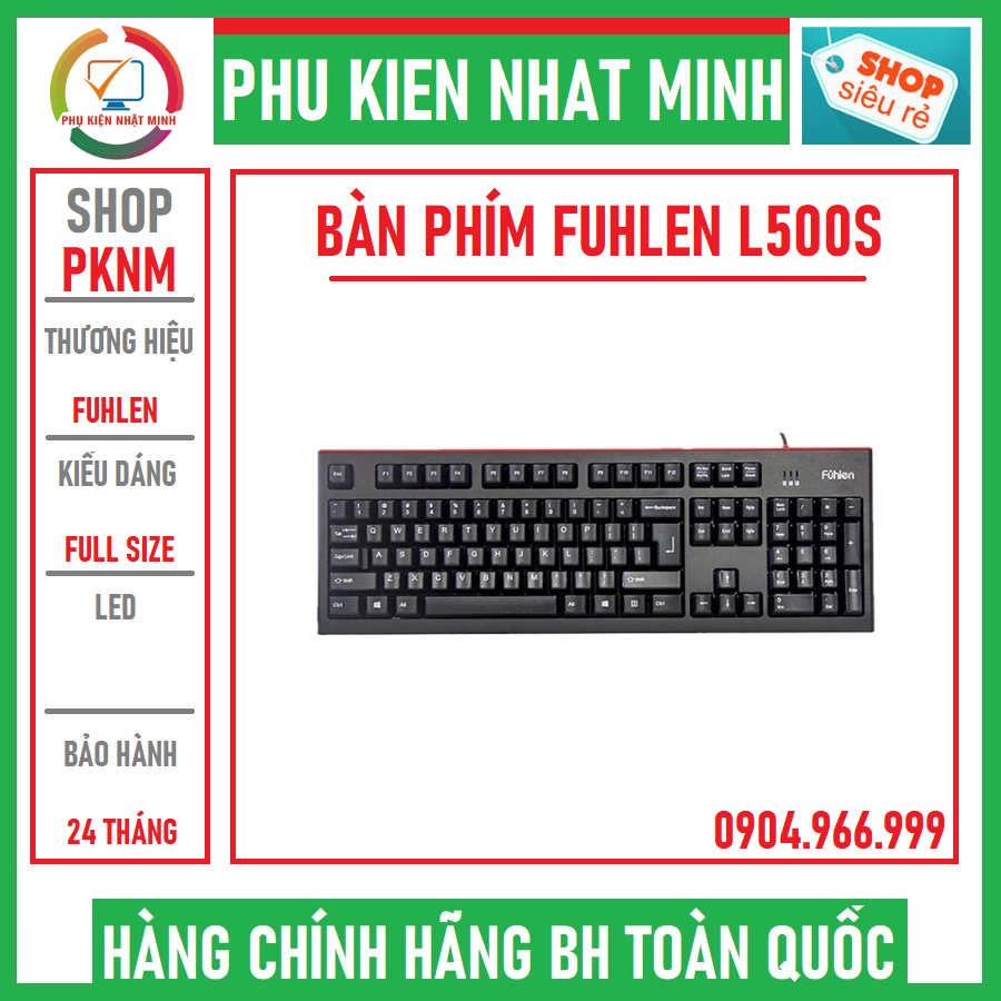 [PHỤ KIỆN NHẬT MINH] Bàn phím fuhlen L500S - Bàn phím văn phòng phím chơi game giá rẻ bảo hành 24 tháng