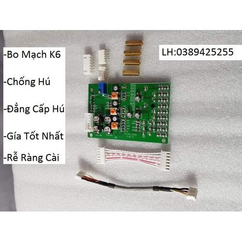 Bo Mạch K6 Chống Hú Tối ưu