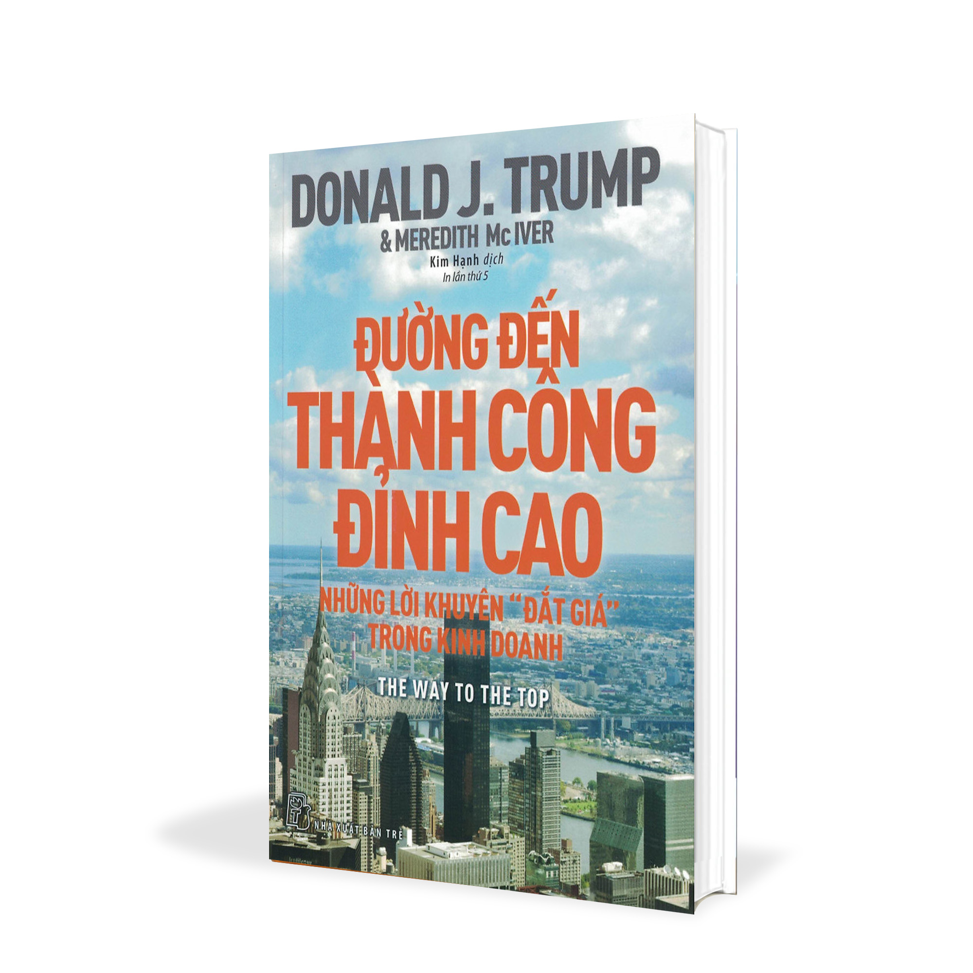 Đường đến thành công đỉnh cao - donald j. trump