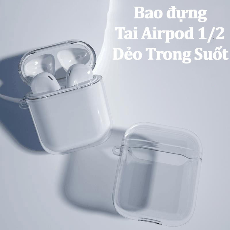 Bao đựng tai nghe Airpods 1 2 dẻo trong, ốp case silicon trong suốt bảo vệ dock sạc tai nghe khỏi bụi bẩn,, tặng kèm móc treo tiện lợi.