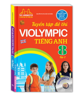 Fahasa - the langmaster - tuyển tập đề thi violympic tiếng anh lớp 8
