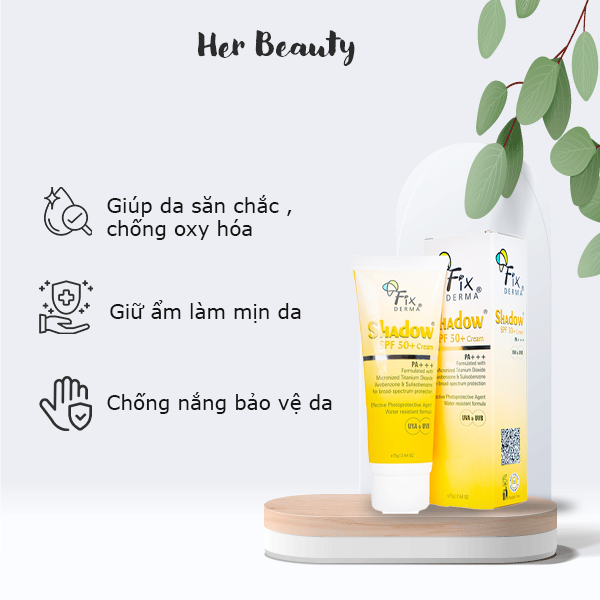 Kem Chống Nắng Fixderma Shadow Cream SPF 50+