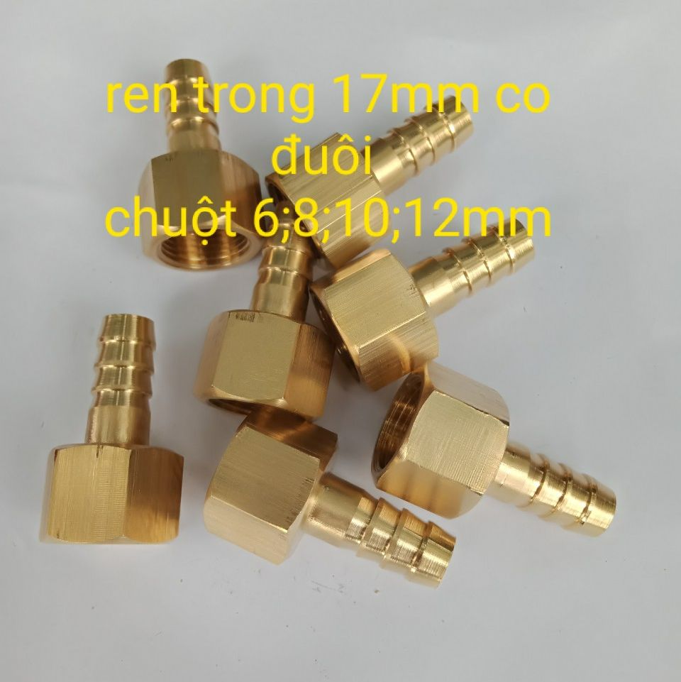 Nối ren trong 17mm đuôi chuột 8mm, 10m,12mm...
