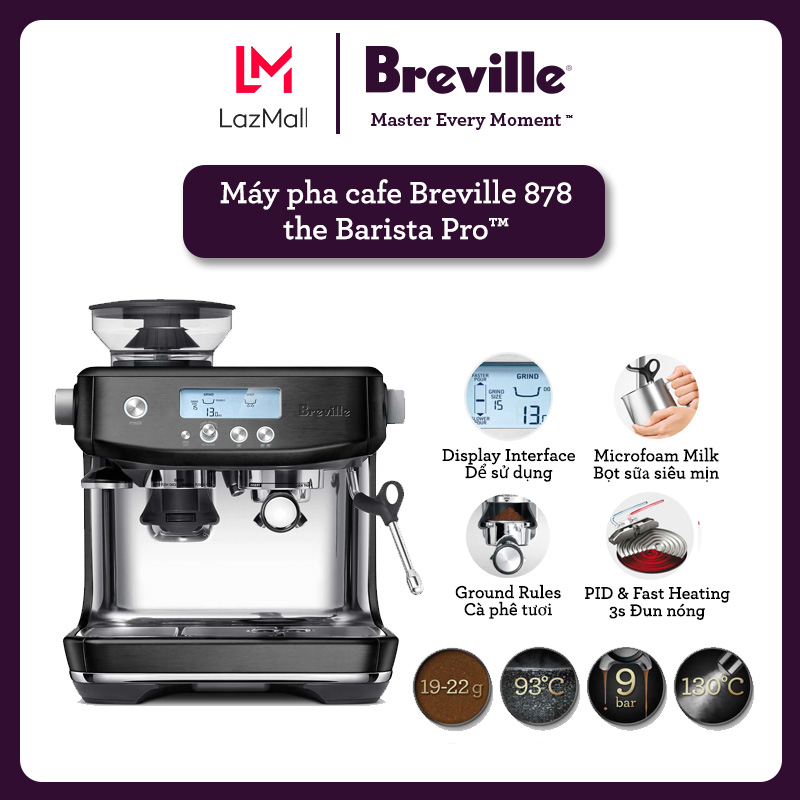 Máy pha cà phê breville 878 the barista pro bes878bst