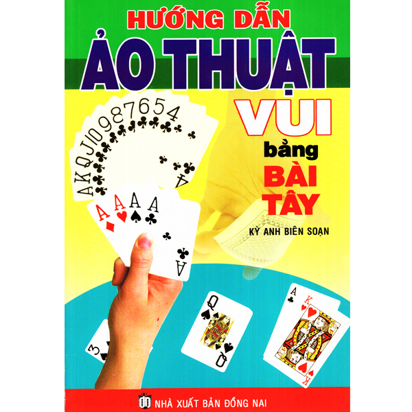 Sách - hướng dẫn ảo thuật vui bằng bài tây