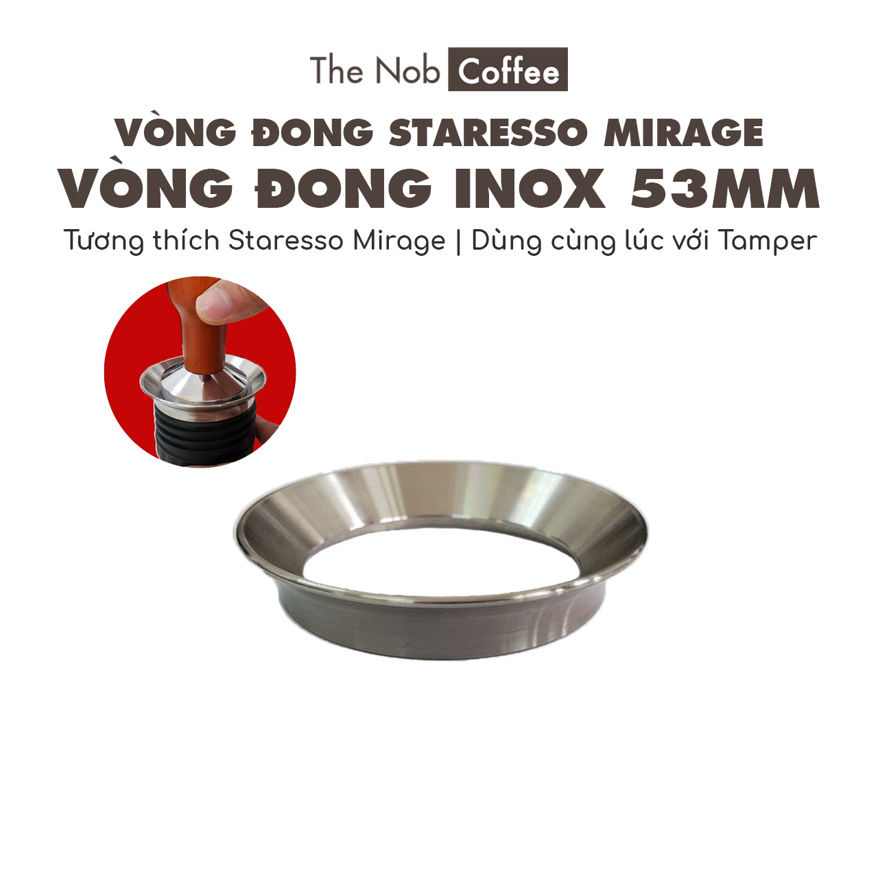 Vòng đong cà phê cỡ 53mm cho Staresso Mirage | Sử dụng cùng lúc được với Tamper