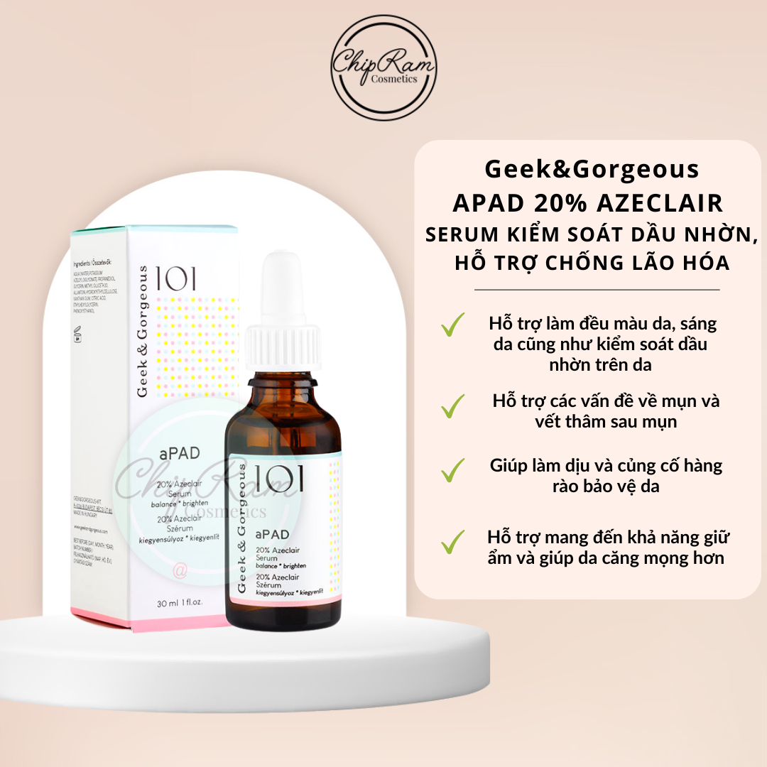 TINH CHẤT LÀM ĐỀU MÀU DA CHỨA DẪN XUẤT AZELAIC ACID GEEK & GORGEOUS APAD 30ML