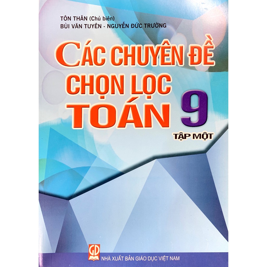 Sách _ Các chuyên đề chọn lọc toán 9 tập một