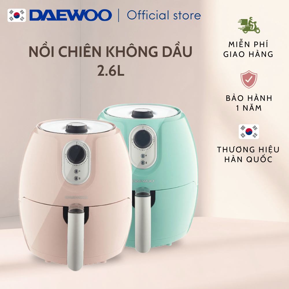 Nồi chiên không dầu daewoo công nghệ rapid air hiện đại 2.6l def-dm550/ def-dm555 bảo hành 12 tháng