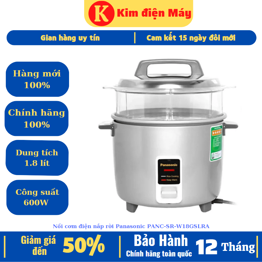 Nồi cơm điện nắp rời panasonic panc-sr-w18gslra-1.8 lít 600w-bảo hành 12 tháng toàn quốc