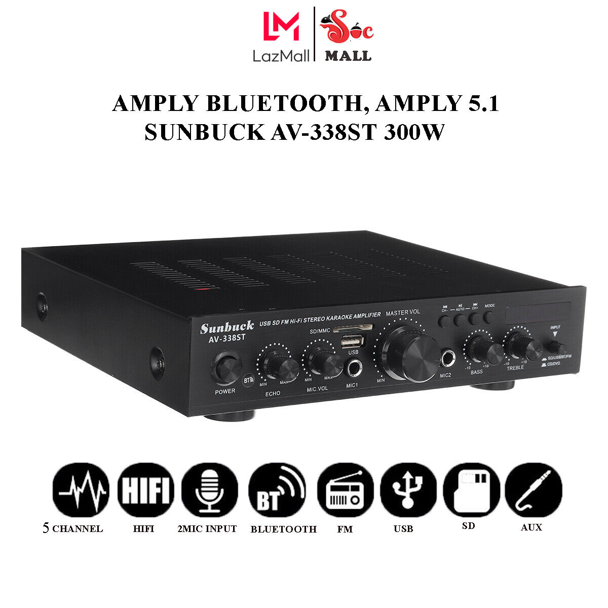 Amply Công Suất Lớn, Amply Karaoke Gia Đình, Amply công suất lớn Sunbuck AV-338ST 300W, 5 kênh, kết nối bluetooth, hỗ trợ 2 micro, đầu vào AUX. Bảo hành 12 tháng