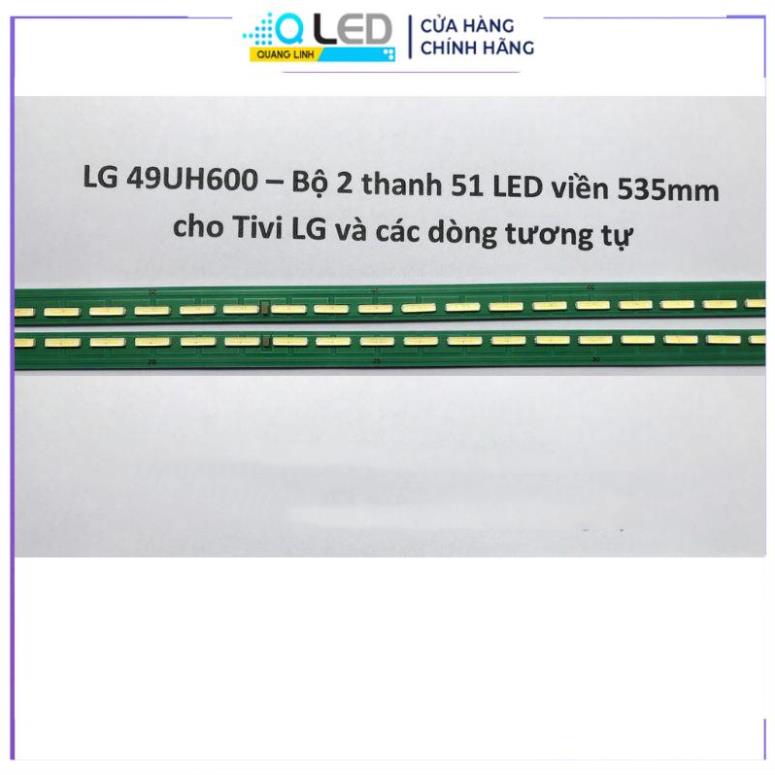 Thanh led tivi lg 49uh600 1 bộ 2 thanh led viền lắp zin tivi lg 49uh600