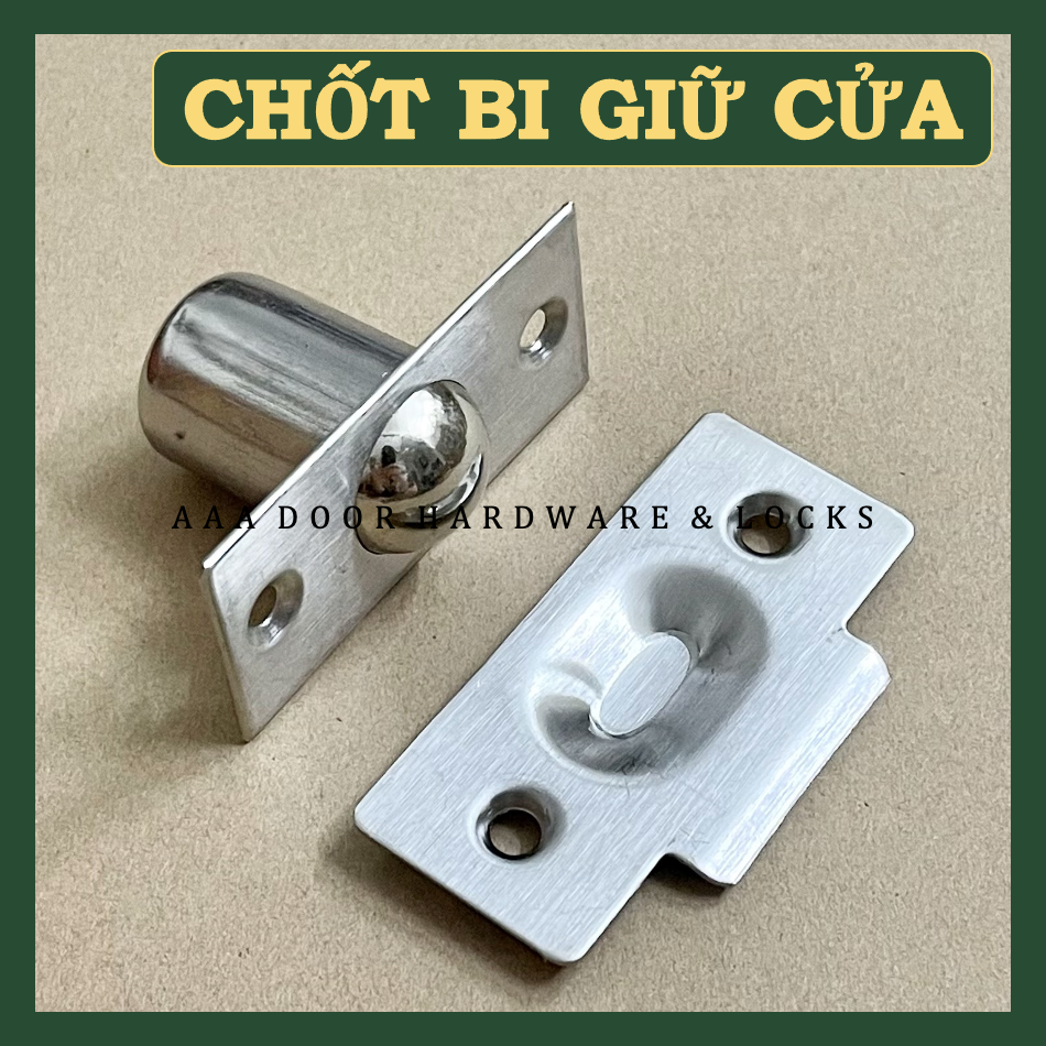 Chốt bi to inox sus304 cửa đi