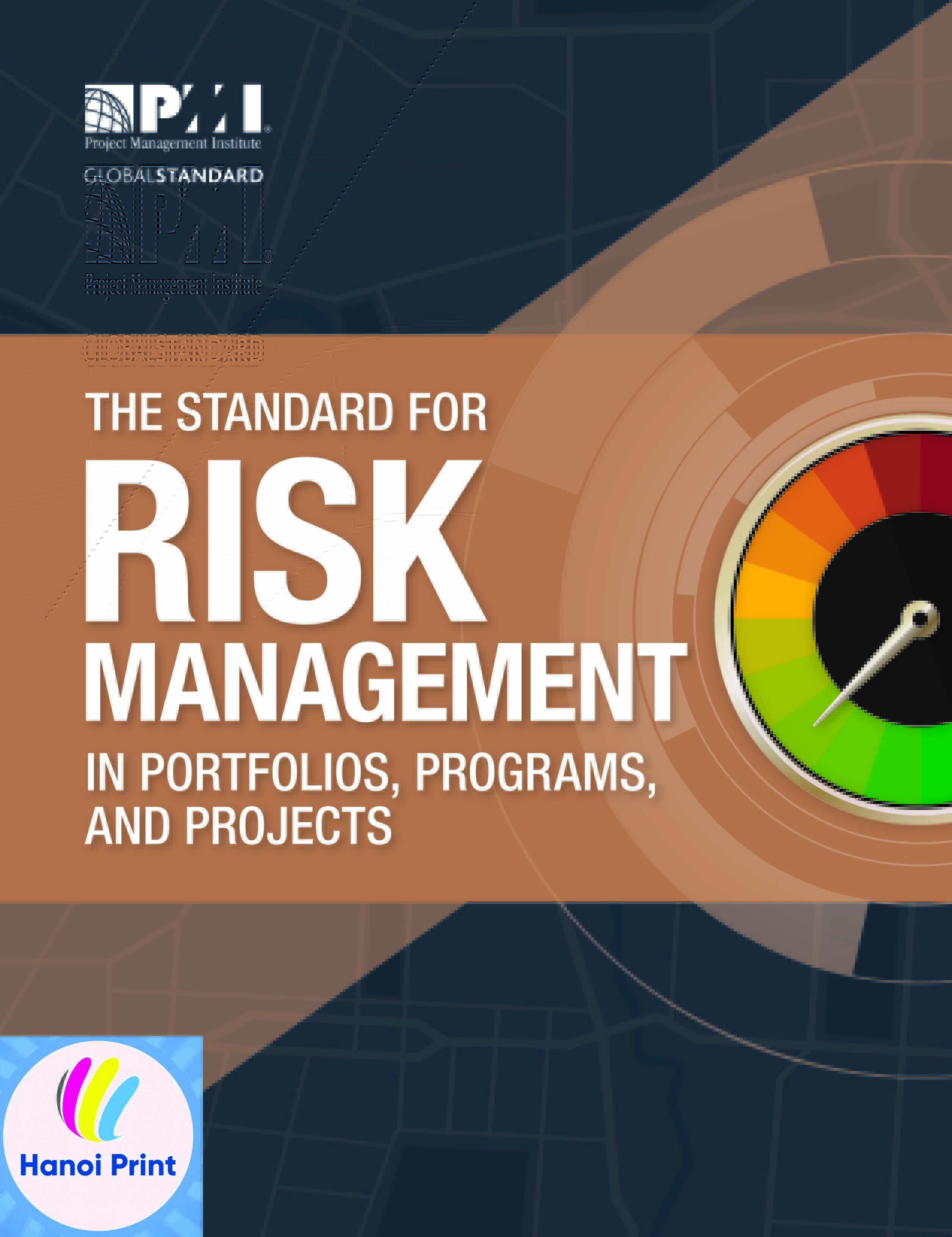 The Standard for Risk Management in Portfolios, Programs, and Projects
