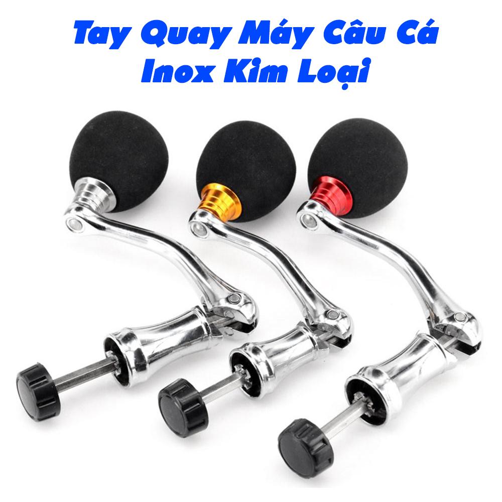 Tay quay máy câu cá inox hàng cao cấp siêu bền