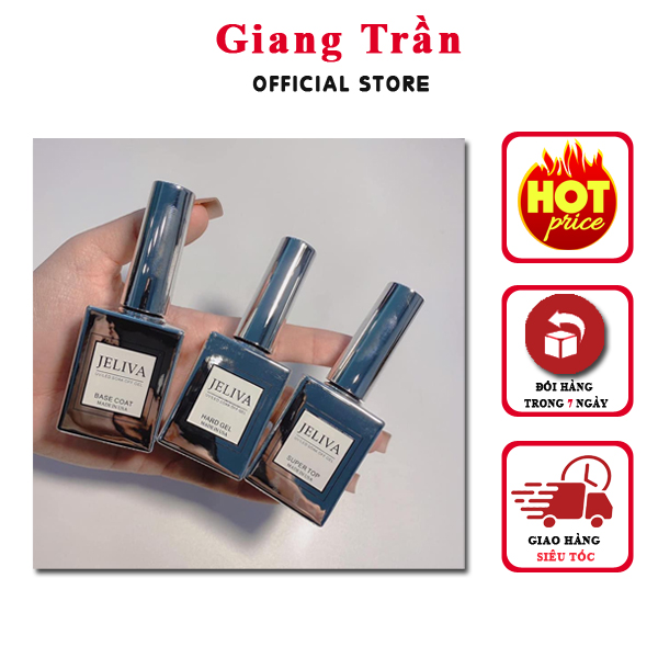 Base top Jeliva & gel cứng móng - sơn bóng liên kết cao cấp siêu bền đẹp