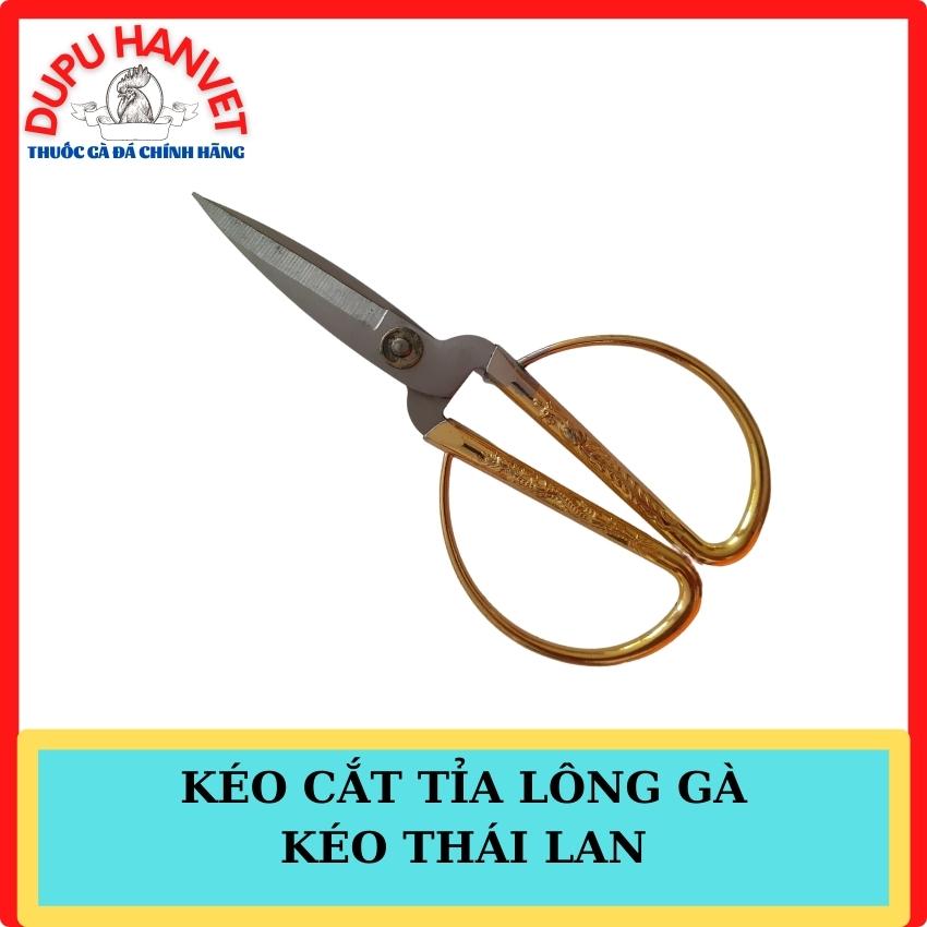 Kéo Thái Lan cắt tỉa lông gà chọi Chất Lượng Thép Siêu Bền
