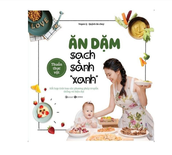 Ăn dặm sạch sành "xanh" - kết hợp tinh hoa các phương pháp truyền thống và hiện đại