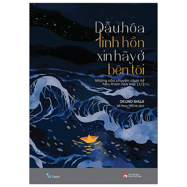 Dẫu hóa linh hồn xin hãy ở bên tôi