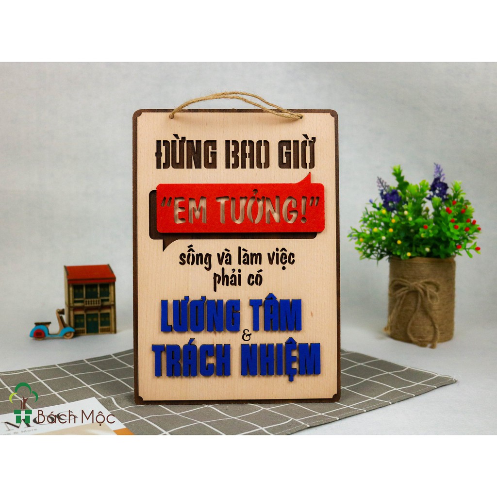 Decor home Bảng gỗ trang trí, bảng gỗ decor slogan "Đừng bao giờ em tưởng..."