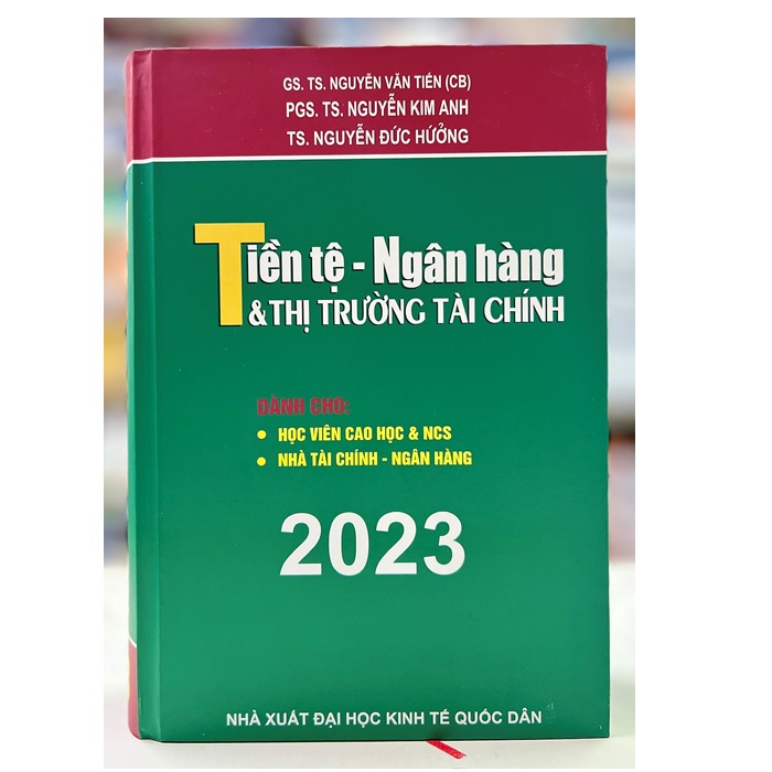 Tiền tệ - ngân hàng và thị trường tài chính - Dành cho: Học viên cao học và nghiên cứu sinh - Nhà Tài chính - Ngân hàng