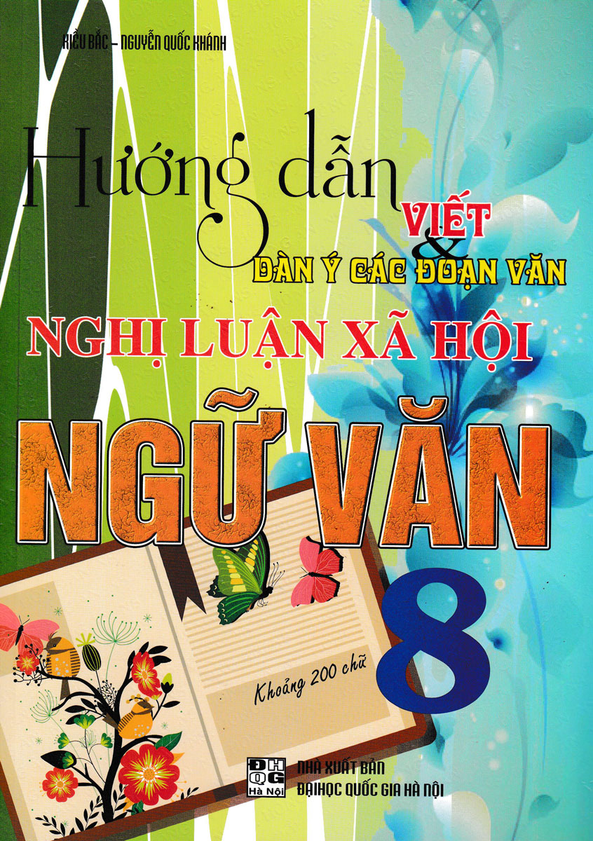 HƯỚNG DẪN VIẾT DÀN Ý CÁC ĐOẠN VĂN NGHỊ LUẬN XÃ HỘI NGỮ VĂN 8