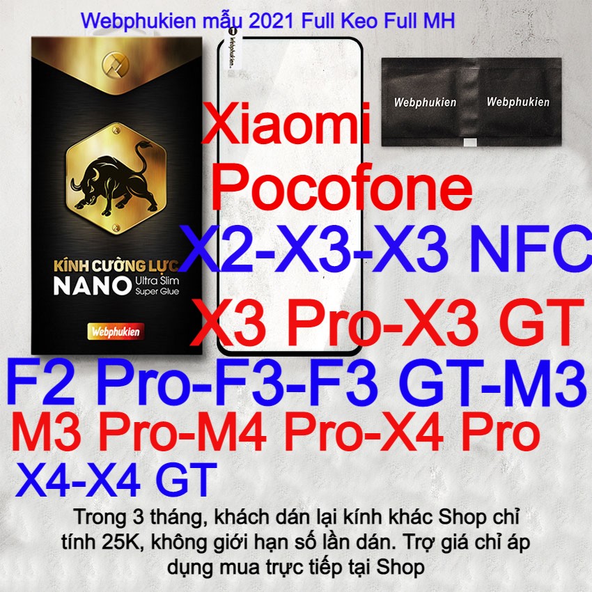Kính cường lực webphukien mẫu 2021 cho Pocophone/Pocofone/Poco X2/X3/X3 NFC/X3 Pro/X3 GT/F2 Pro/F3/F3 GT/M3/M3 Pro/M4 Pro/X4 Pro/X4/X4 GT Full keo Full MH