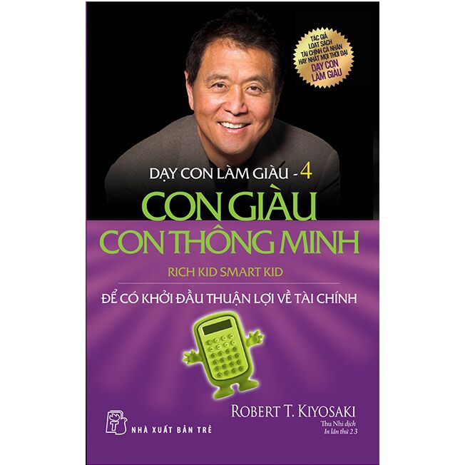 Dạy Con Làm Giàu - Tập 4: Con Giàu Con Thông Minh
