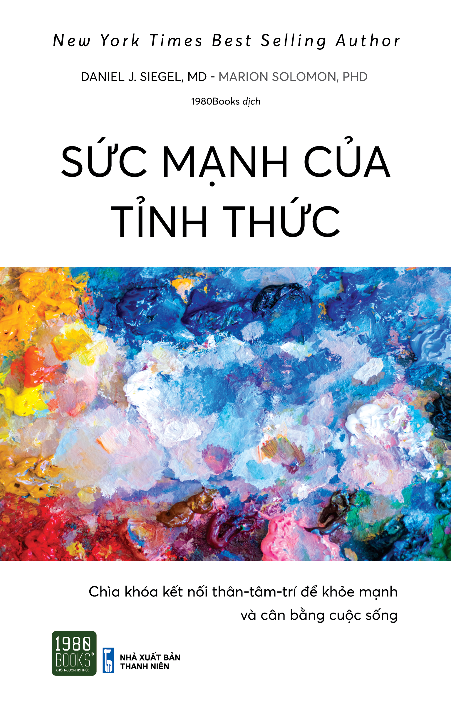 Sức mạnh của tỉnh thức - daniel j. siegel, md, marion solomon, phd