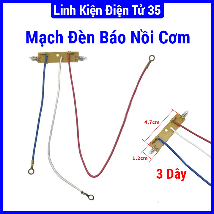 Mạch đèn báo nồi cơm điện 3 dây thay thế tiện lợi