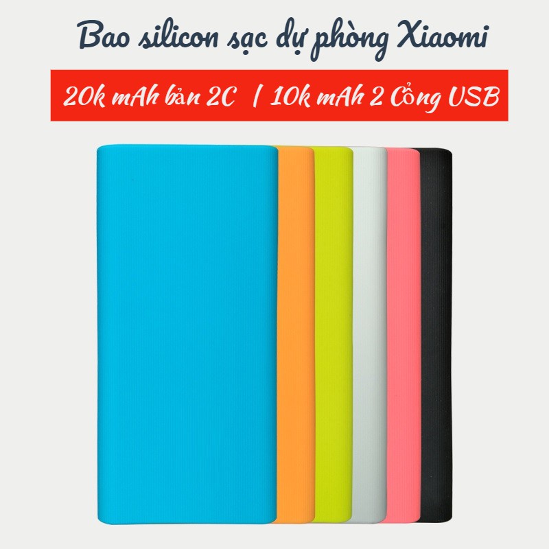 Bao silicon sạc dự phòng xiaomi | vỏ bảo vệ silicon sạc dự phòng xiaomi gen 2s