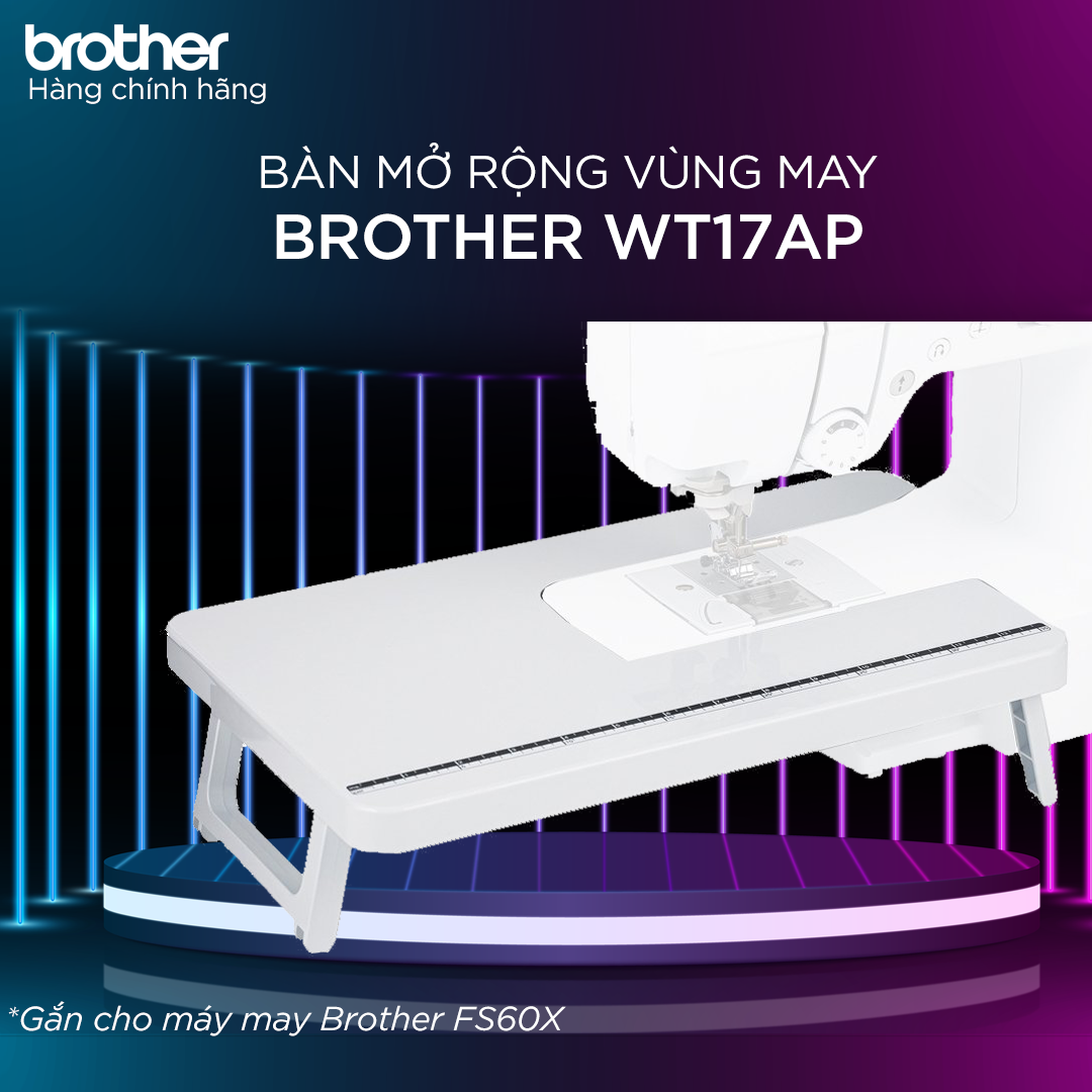 Phụ kiện bàn mở rộng wt17ap cho máy may brother fs60x