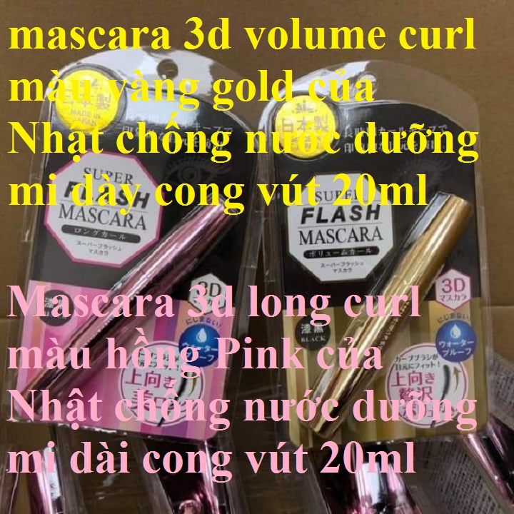 Mascara dưỡng mi dài, Dưỡng mi dày Super Flash Mascara 3D Nhật bản nội địa