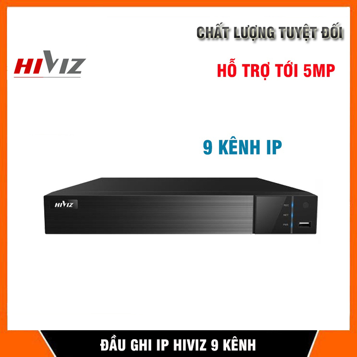 Đầu ghi Hình ip HIVIZ Chính hãng, Đầu ghi 9 kênh hỗ trợ camera ip tới 5.0mp