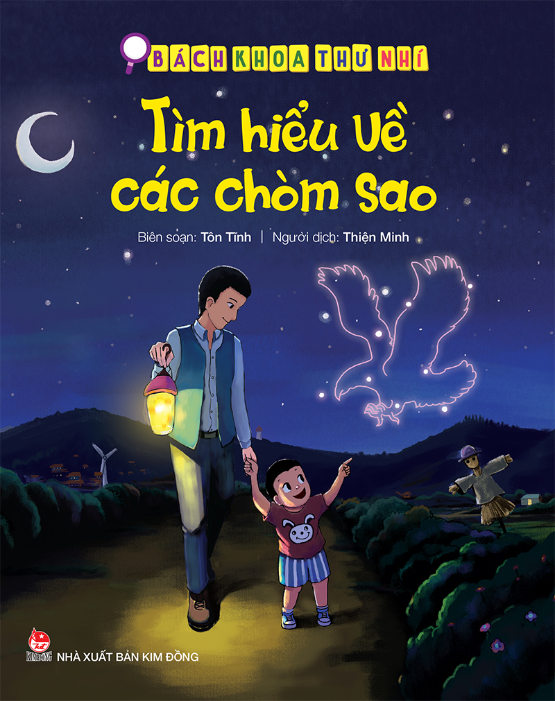 Kim Đồng - Bách khoa thư nhí - Tìm hiểu về các chòm sao