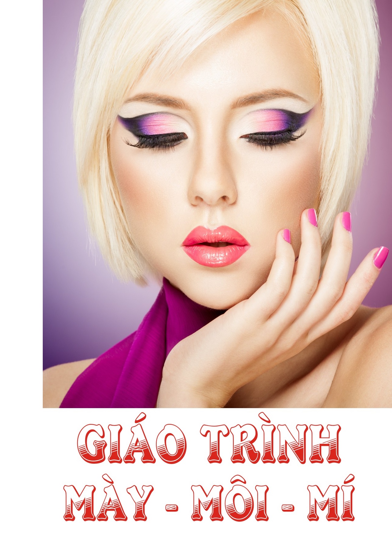 Giáo trình mày môi mí từ cơ bản đến nâng cao