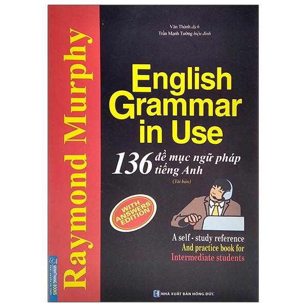 English Grammar In Use - 136 Đề Mục Ngữ Pháp Tiếng Anh Tái Bản 2021