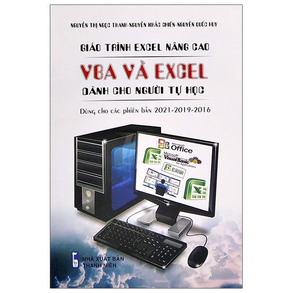 Fahasa - giáo trình excel nâng cao - vba và excel dành cho người tự học - dùng các phiên bản 2021-2019-2016