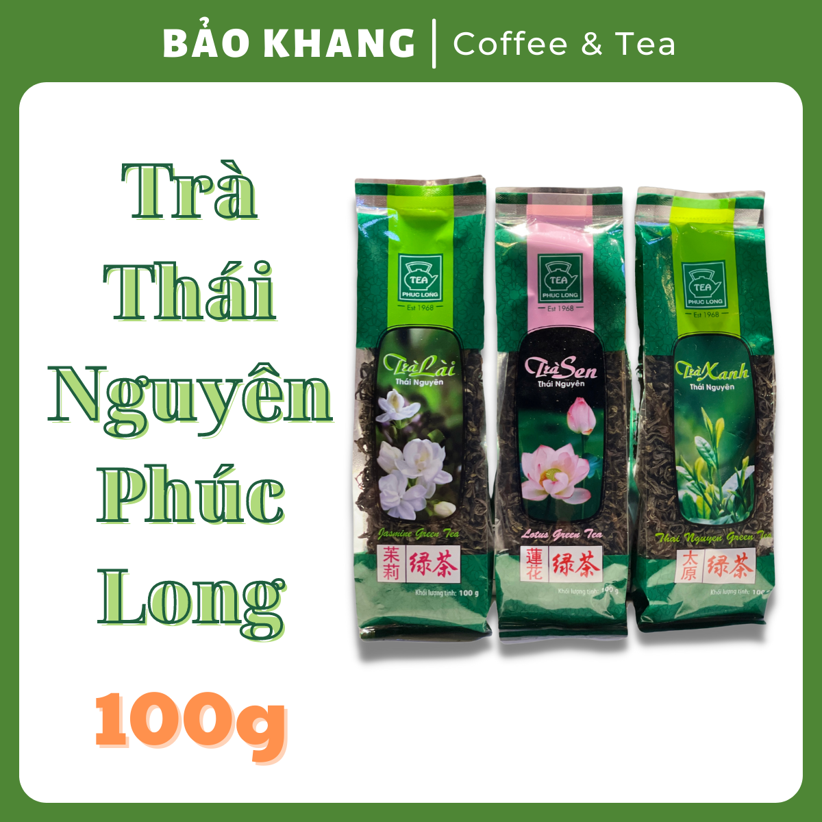 Trà thái nguyên phúc long 100g lài | sen | xanh thái nguyên - bảo khang coffee & tea